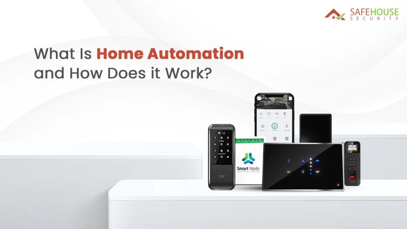 What Is Home Automation and How Does it Work?