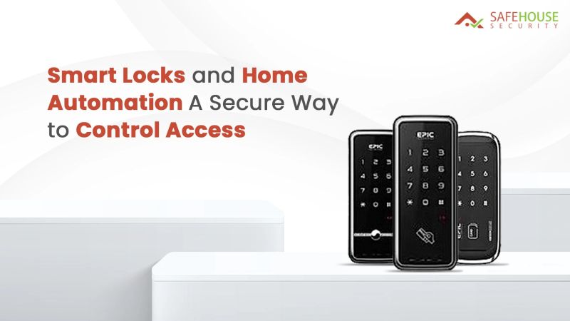 Smart Locks: Revolutionizing Home Security and Automation